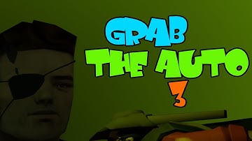Grab the Auto 3 is... a mod