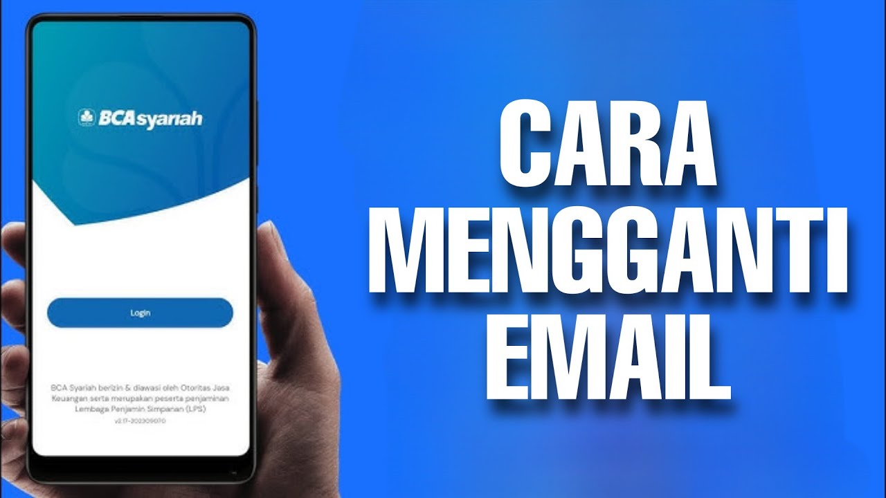 CARA MENGGANTI EMAIL AKUN BANK BCA SYARIAH MOBILE - YouTube