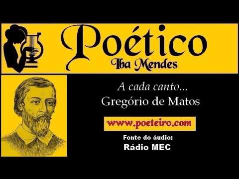 A cada canto um grande conselheiro (Poema), de Gregório de Matos - YouTube