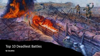 Top 10 Deadliest Battles by casulties