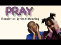 BNXN fka Buju - Pray (Afrobeats Translation: Lyrics and Meaning)