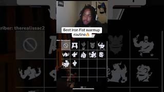 Best Iron Fist warmup routine
