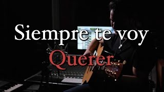 Siempre Te Voy a Querer (Calibre 50) - @CarloGless