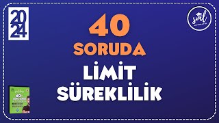 40 SORUDA "LİMİT VE SÜREKLİLİK" 2024 - AYT Matematik Tekrar Kampı 🚀