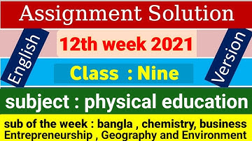 English version Class 9 12th week Physical education assignment 2021 Solution.  Twelfth week