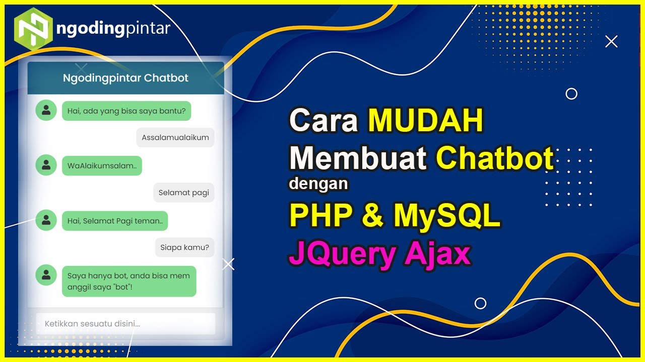 Cara MUDAH Membuat Chatbot dengan PHP & MySQL + Jquery Ajax | Cocok ...