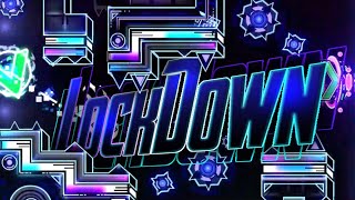 LockDown by apstrom (me) y dangerkat |geometry dash 2.11