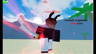 Easterly Vagabond Showcase! Roblox {uui - Unfamiliar Universe Incident}