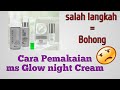 CARA PEMAKAIAN MS GLOW ACNE SERIES NIGHT CREAM YANG BENAR TANPA SKIP || Omye Syahrita