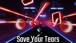 Beat Saber THE WEEKND MUSIC PACK - Save Your Tears (Expert+, SS Rank)