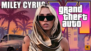 Miley Cyrus In Grand Theft Auto Vi Trailer 1 Concept