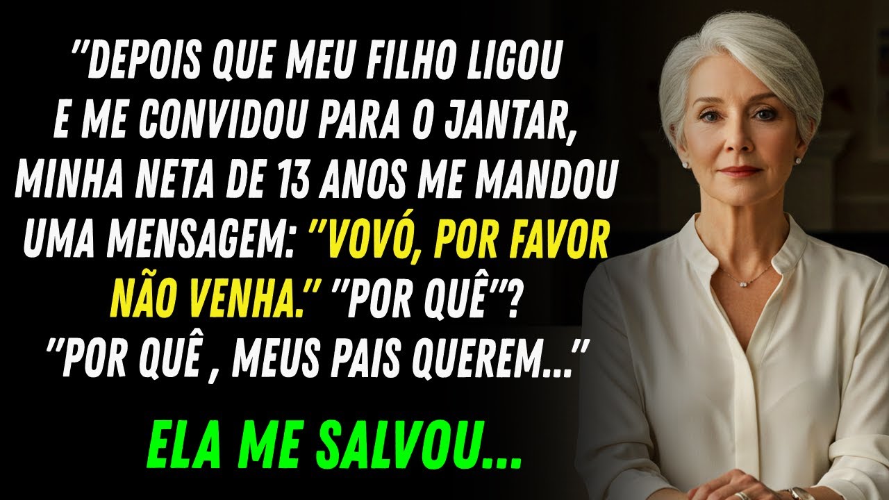 “Vovó, não venha!”, minha neta me escreveu depois que meu filho me convidou para jantar...
