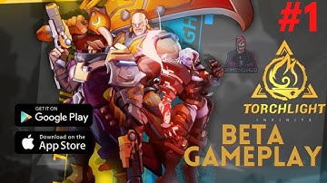 Torchlight: Infinite Gameplay Walkthrough Overview #1(Android Beta)