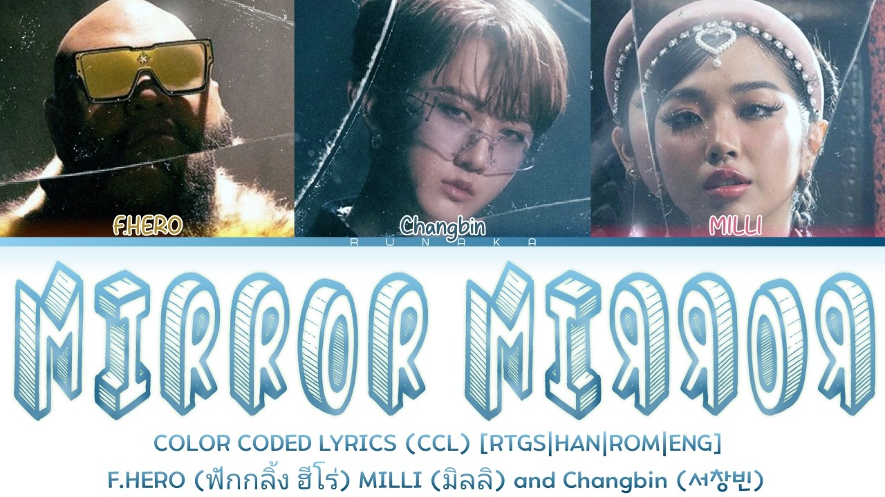 F.HERO X MILLI ft. Changbin of SKZ - 'Mirror Mirror' [COLOR CODED
