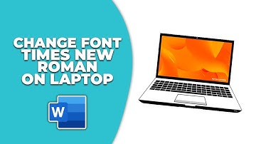 How to change font to times new roman in word on laptop