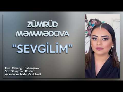 Zümrüd Məmmədova - Sevgilim