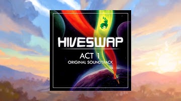 HIVESWAP ACT 1 OST - 5 Relatively Visible Darkness