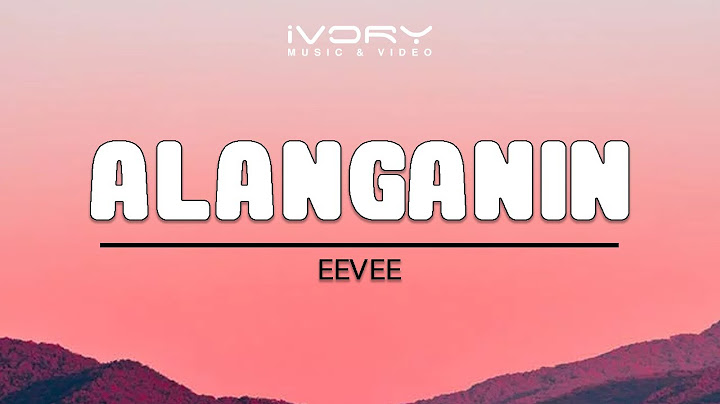 eevee - Alanganin (Official Lyric Video)