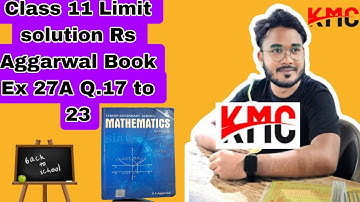 Lec 4.Class 11 Limit solution Rs Aggarwal Book Ex- 27A Q 17 to 23 #class11th #limit #viral