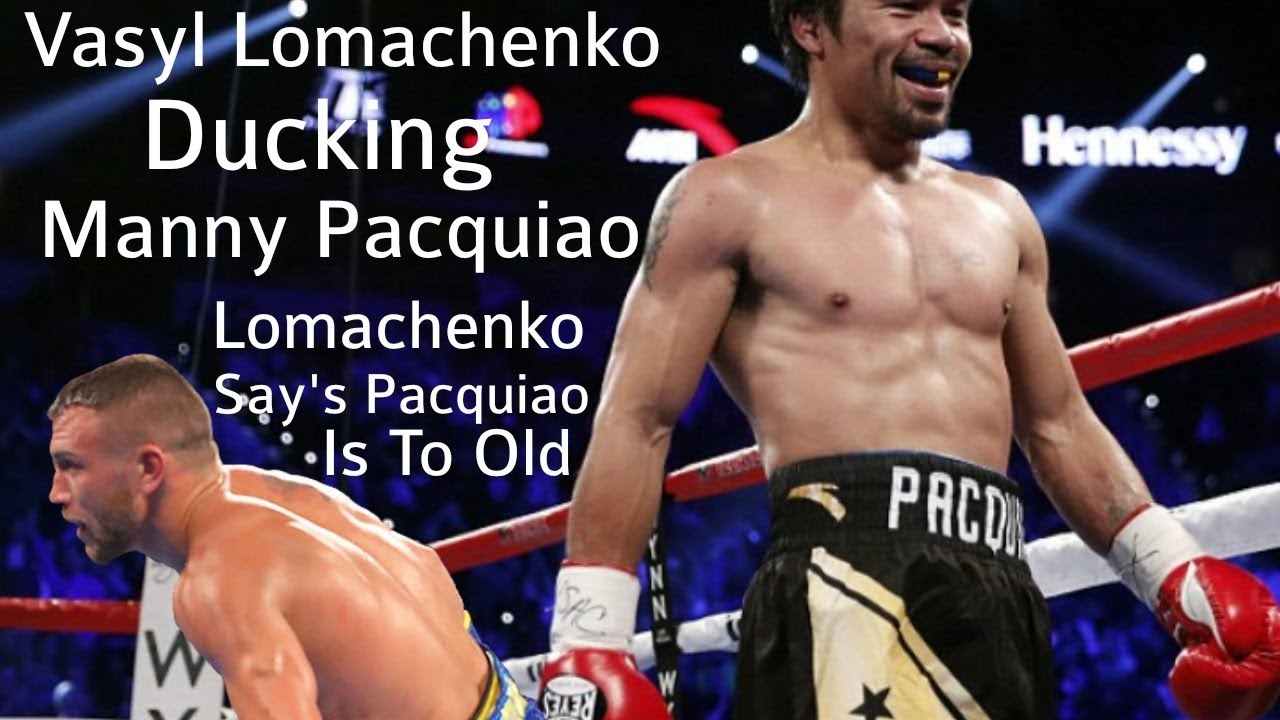 Vasyl Lomachenko Ducking Manny Pacquiao Lomachenko Says Pacquiao Is To Old Youtube