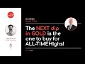 The NEXT dip in GOLD is the one to buy for ALL-TIME Highs! | Tradersummit.net