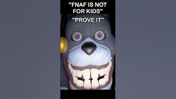 “ FNaF Is NOT For Kids” Me: Oh Really? Prove It | FNaF Movie 2 MEME