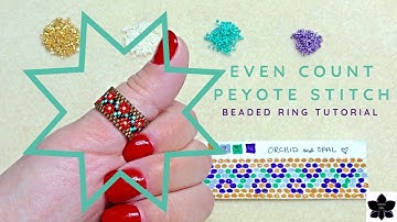Even Count Peyote Stitch Floral Vine Ring | Beaded Jewelry Making Tutorial | Delica Beads