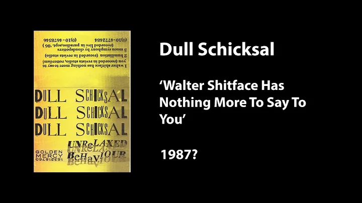 Dull Schicksal  'Walter Shitface Has Nothing More ...