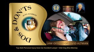 Top UT Personal Injury Lawyer Saint George Auto Accident Attorney - Car Accident DOs and DONTs
