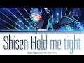 「 ES!! 」Shisen Hold me tight - HiMERU [KAN/ROM/ENG]