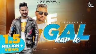 New Punjabi Song 2020 Gal Kar Le - Asif Ballaj Latest Punjabi Song 2020 Geet Machine