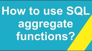 SQL aggregate functions Min | Max |Sum | Count |AVG Function