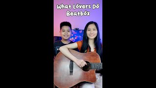 What Lovers Do Beatbox