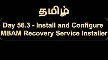 Day 56.3 Install and Configure MBAM Recovery Service Installer