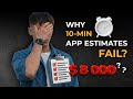 No One Can Estimate Your App in 10 Minutes. Here’s Why!