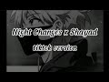 Download Lagu NIGHT CHANGES X SHAYAD... MP3 Gratis