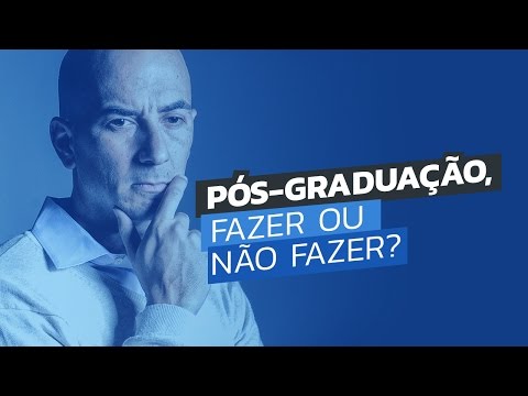 VALE A PENA FAZER PÓS-GRADUAÇÃO, MESTRADO OU DOUTORADO?