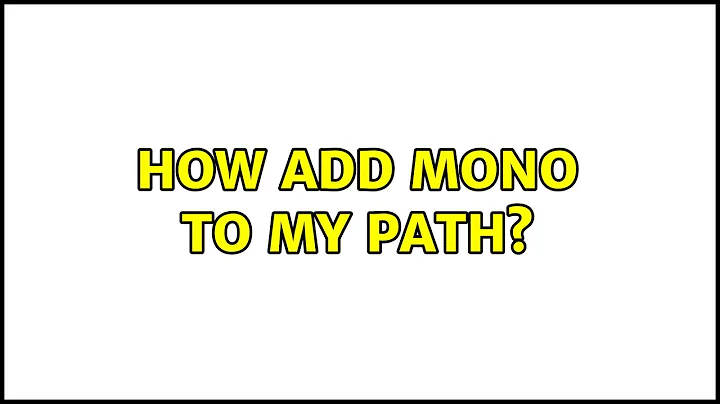 How add mono to my PATH?