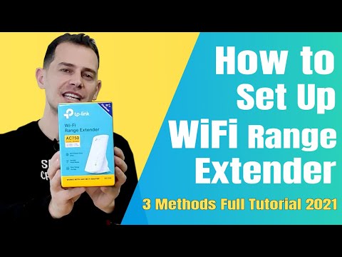 How to Setup Wi-Fi Extender (3 Methods) - Tutorial 2021