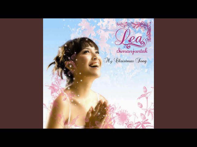 Lea Simanjuntak - Have Yourself A Merry Little X