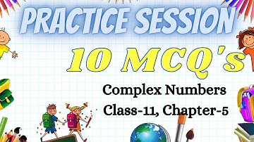 Complex Numbers || Class 11 Chapter 5 Term 1 || 10 MCQ