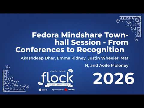 Flock 2026 Fedora Mindshare Townhall Session From Conferences To Recognition