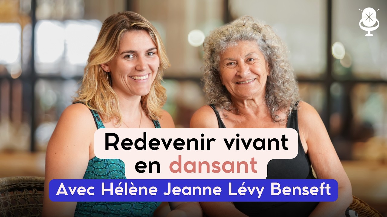 Biodanza® : une méthode pour retrouver son mouvement naturel avec Hélène Jeanne Lévy Benseft.