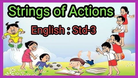Strings of actions | Std-3 English | page no.-20,21