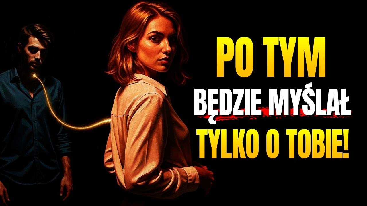 Prowokuj go w ten sposób – a nie będzie mógł o tobie zapomnieć