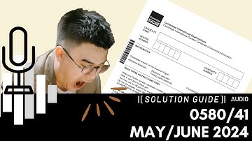 0580/41 May/June 2024 Marking Scheme (MS) *Audio Voiceover