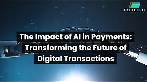 The Impact of AI in Payments: Transforming the Future of Digital Transactions