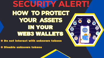 WEB3 WALLETS SECURITY ALERT | DISABLE UNKNOWN TOKENS
