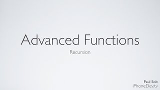 5 Lecture - Advanced Functions using Recursion on iOS 7