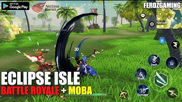 Eclipse Isle - MOBA + Battle Royale Gameplay - ANDROID/IOS (ENGLISH)